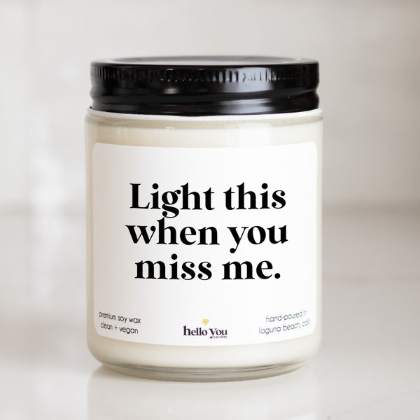 Moving Gift Candle | Light this when you miss me | Neighbor gift | Neighbor moving gift | friend moving gift | New Job Gift