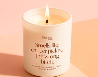 Cancer Support Gift for Cancer Survivor Gift Cancer Picked the Wrong Bitch Custom Candle Gift for Cancer Warrior Gift for Chemo Patient
