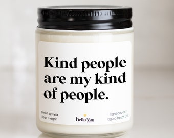 Kind people are my kind of people Candle | best friend candle gift | thank you gift candle | best friends' gift | bestie gift