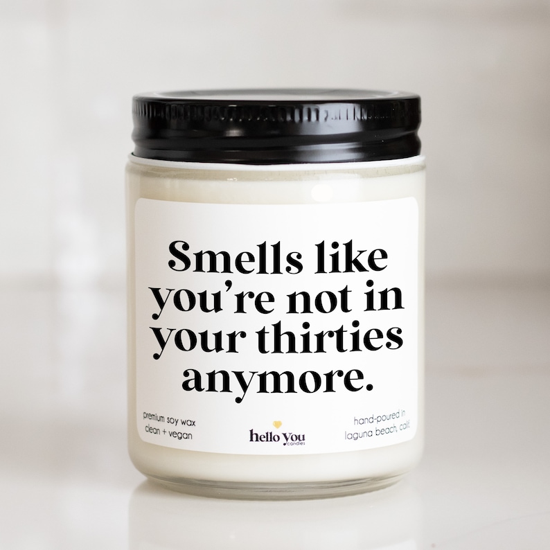 40th Birthday Gift Candle Smells like you're not in your thirties anymore Funny Birthday Gift Birthday Candle Milestone Birthday image 2