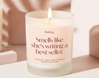 Author Gift for Writer Gift for Aspiring Poet Gift for Her She's Writing a Best Seller Unique Gift for Author Funny Candle Gift