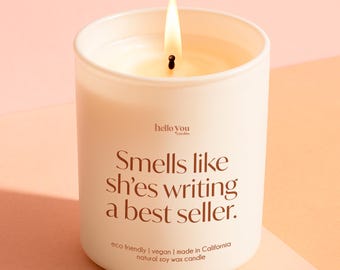 Author Gift for Writer Gift for Aspiring Poet Gift for Her She's Writing a Best Seller Unique Gift for Author Funny Candle Gift