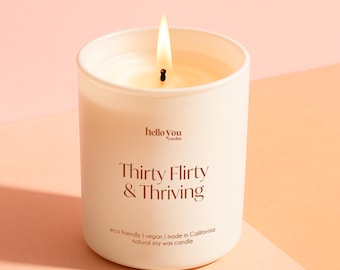 30th Birthday Gift Funny Candle Gift for Best Friend Thirty Flirty and Thriving Custom Candle 30th Birthday Party Favor Candle Favor