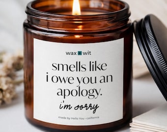 Apology Gift for Friend I'm Sorry Gifts Candle Gift: "Smells Like I Owe You an Apology"