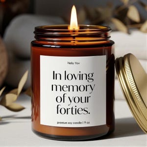 Funny 50th Birthday Gift Candle: In Loving Memory of Your Forties