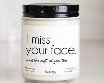 Miss you gifts Miss Your Face And The Rest Of You Too Soy Candle Thinking of you Gifts | Send a Gift | Birthday Gift | Long Distance Gift