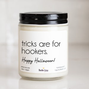 Funny Halloween Candle: &quot;Tricks are for hookers&quot; Fall Scented Soy Candle