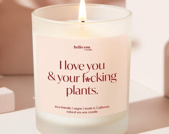 Plant lover gift for plant lover funny candle gift for plant mom gift for sister gift for best friend gift for mom gift for aunt