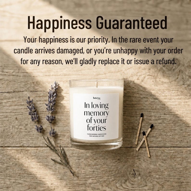 a candle labeled "In loving memory of your forties" placed on a wooden surface, surrounded by dried lavender and a pair of matches.