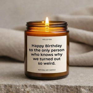 Funny Sister Birthday Gifts Candle Big Sister Gifts for Brother - Sibling Birthday Gift Why we turned out so weird 9 oz Medium