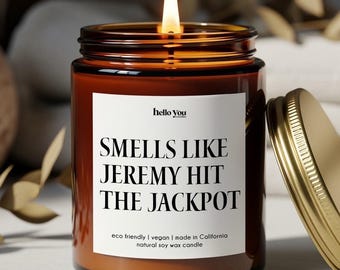 Funny Engagement Gift Candle: Smells Like Hit the Jackpot - Personalized Soy Candle