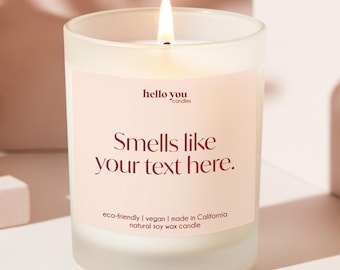 Smells Like Custom Candle Blank Label Candle with Custom Logo Personalized Candle Gift for Her Best Friend Gift Funny Candle Unique Gift