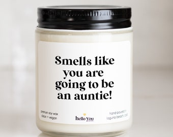 New Aunt Gift Auntie Gift Best Friend Gift Sister Gift Pregnancy Announcement Gift Smells like you are going to be an auntie funny candle