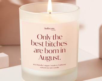 Funny August Birthday Gift Candle Gift for Best Friend Birthday Gift Zodiac Candle Gift for Her Birthday Party Decor 21st Birthday Gift