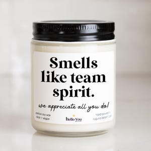 Smells Like Team Spirit Candle: Employee Appreciation Gift