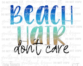Beach Hair Don't Care - png - svg