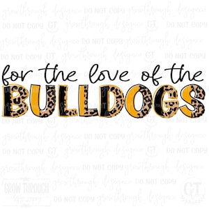 For the Love of the Bulldogs- School Spirit - Doodle Words - png only - gold - yellow