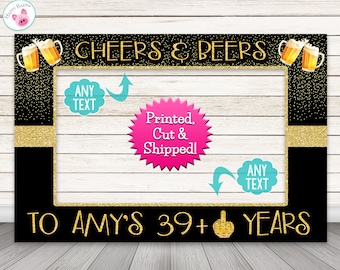 Cheers and Beers Photo Booth Frame Prop - 40th Birthday Photo Booth Frame Prop - PRINTED & SHIPPED or DIGITAL