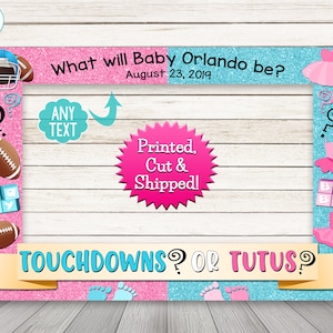 Touchdowns or Tutus Gender Reveal Photo Booth Frame - PRINTED & SHIPPED or DIGITAL - Footballs or Tutus Baby Shower