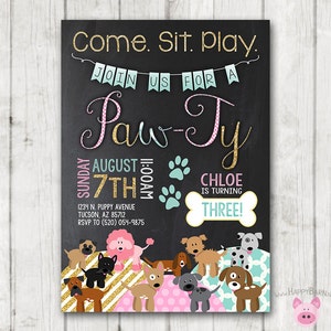 May include: A chalkboard style invitation for a Paw-ty. The invitation is decorated with paw prints, a bone, and a pink and blue polka dot pattern. The text on the invitation reads "Come. Sit. Play. Join us for a Paw-Ty. Sunday August 7th 11:00am. Chloe is turning Three! 1234 N. Puppy Avenue Tucson, AZ 85712 RSVP to (520) 054-9875. www.HAPPYBARNNET"