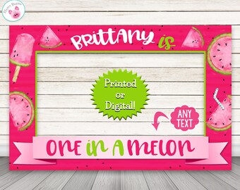 Watermelon Photo Booth Frame, One in a Melon Photo Booth Frame Prop, Two Sweet Watermelon Birthday PRINTED or DIGITAL