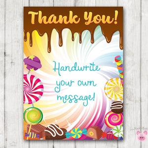 May include: A colorful thank you sign with a candy theme. The sign has a chocolate brown border with dripping chocolate and a rainbow swirl background. The text "Thank You!" is at the top of the sign and the text "Handwrite your own message!" is in the center of the sign. The sign is surrounded by various colorful candies.