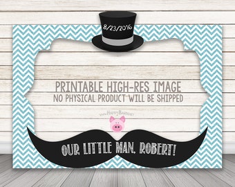 PRINTABLE Little Man photo booth frame, Baby Shower Photo Booth Prop, Boy Mustache Hat