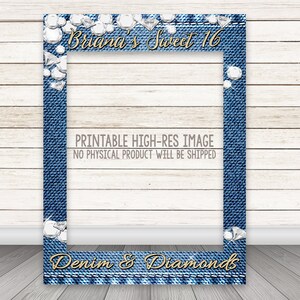 May include: Printable photo booth frame with a denim and diamond theme. The frame is blue with a white background and features the text "Briana's Sweet 16" and "Denim & Diamonds".