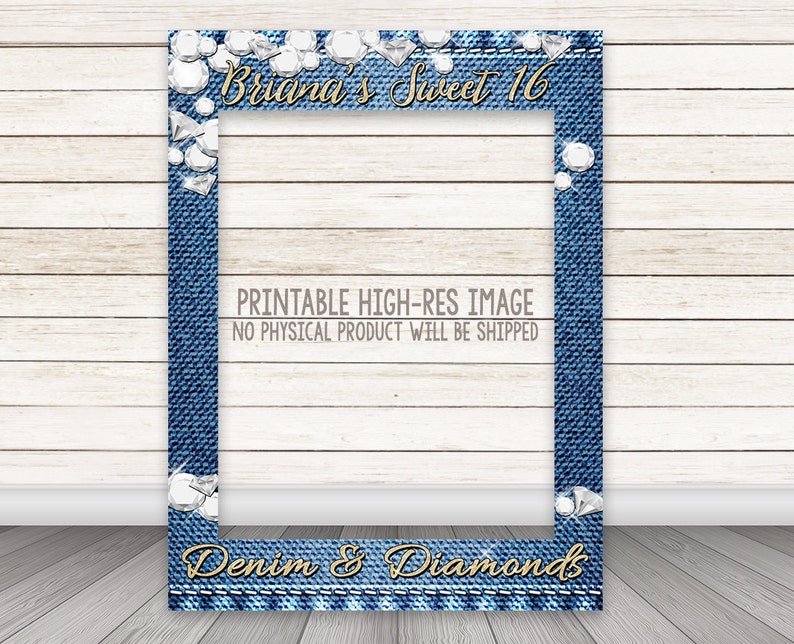 May include: Printable photo booth frame with a denim and diamond theme. The frame is blue with a white background and features the text "Briana's Sweet 16" and "Denim & Diamonds".