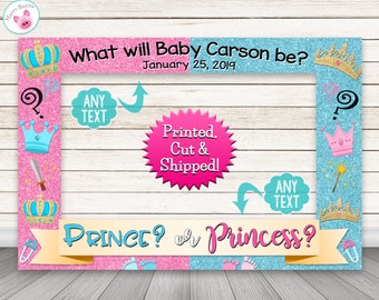 Prince or Princess Gender Reveal Photo Booth Frame - PRINTED & SHIPPED or DIGITAL - Prince or Princess Baby Shower