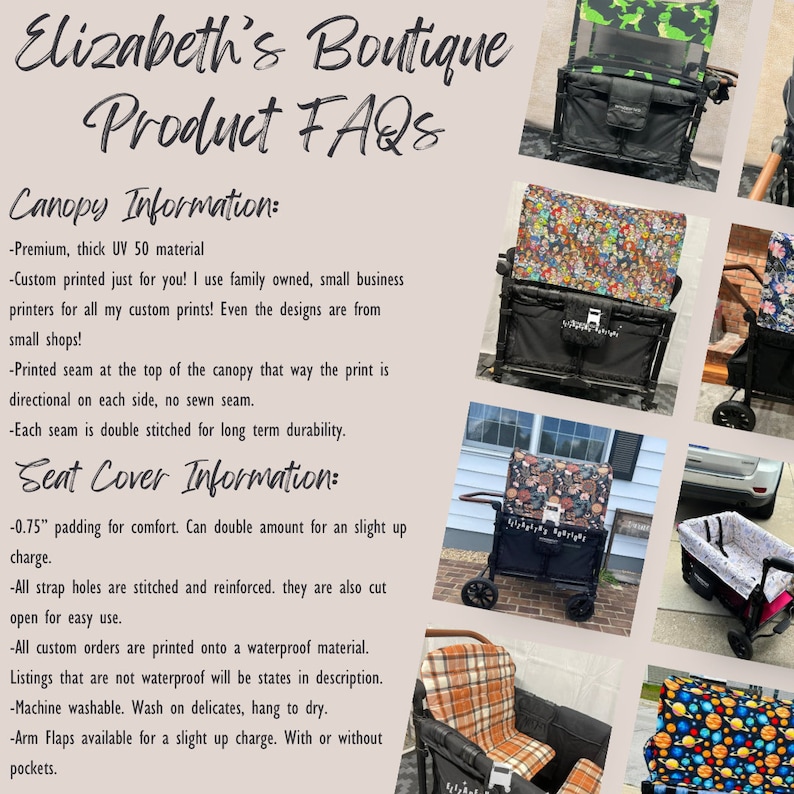 May include: Product FAQs for a canopy and seat cover for a rolling cart. The canopy is made of UV 50 material and is custom printed. The seat cover has 0.75 inch padding and is also custom printed. The seat cover is machine washable.