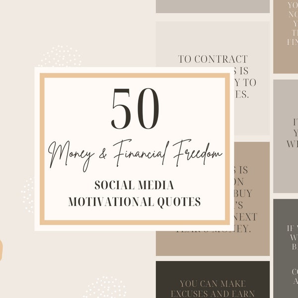 50 Money & Financial Freedom Social Media Quotes and Instagram Motivation - Saving, and Personal Finance - Fully Editable - Beige aesthetic