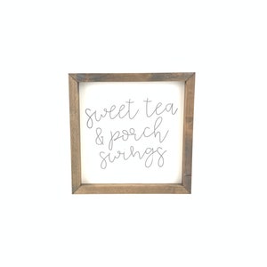 Sweet Tea & Porch Swings Porch Sayings
