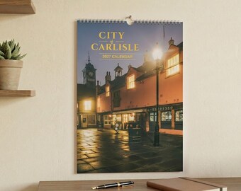City of Carlisle 2027 Calendar | Wall Planner | A3 Wall Calendar | Scenic Urban Photography