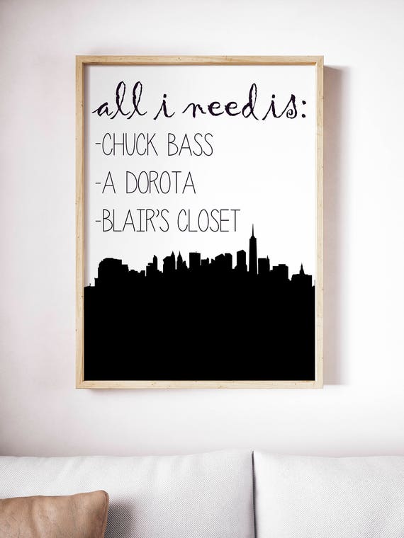 Gossip Girl Blair Waldorf Chuck Bass Alle Ich Brauche Druckbares Poster 8 X 10 Herunterladbare Kunst Raum Dekor Digitale Datei Instant Wandbilder