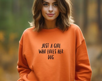 Just a Girl Who Loves Her Dog Sweatshirt, Unisex Oversized Sweater