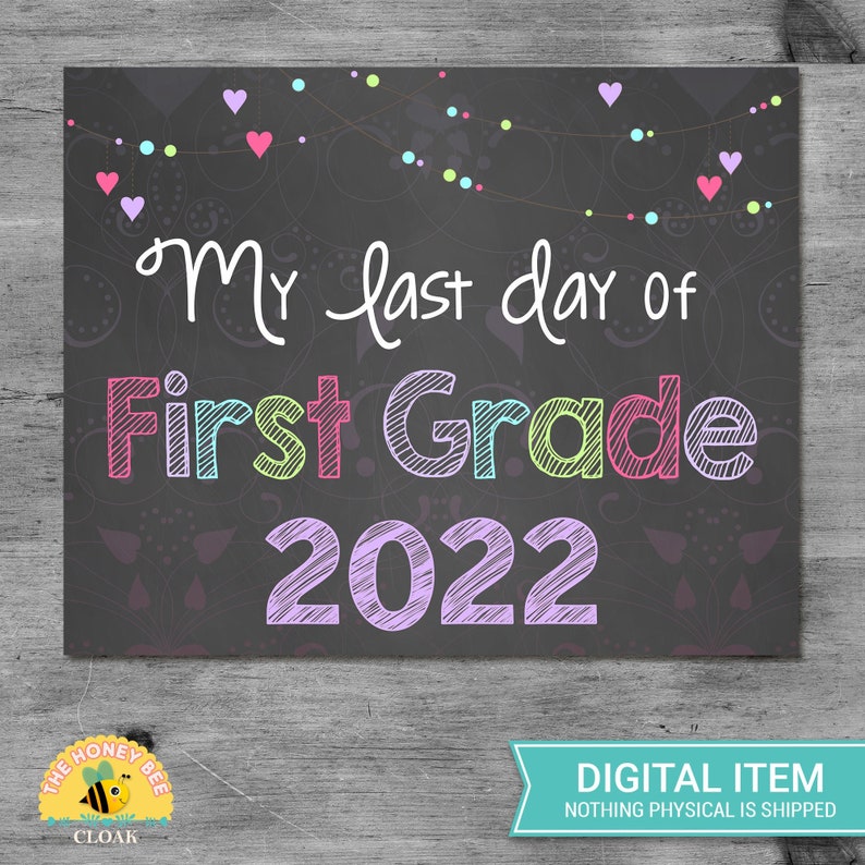 last-day-of-first-grade-2022-chalkboard-sign-printable-photo-etsy