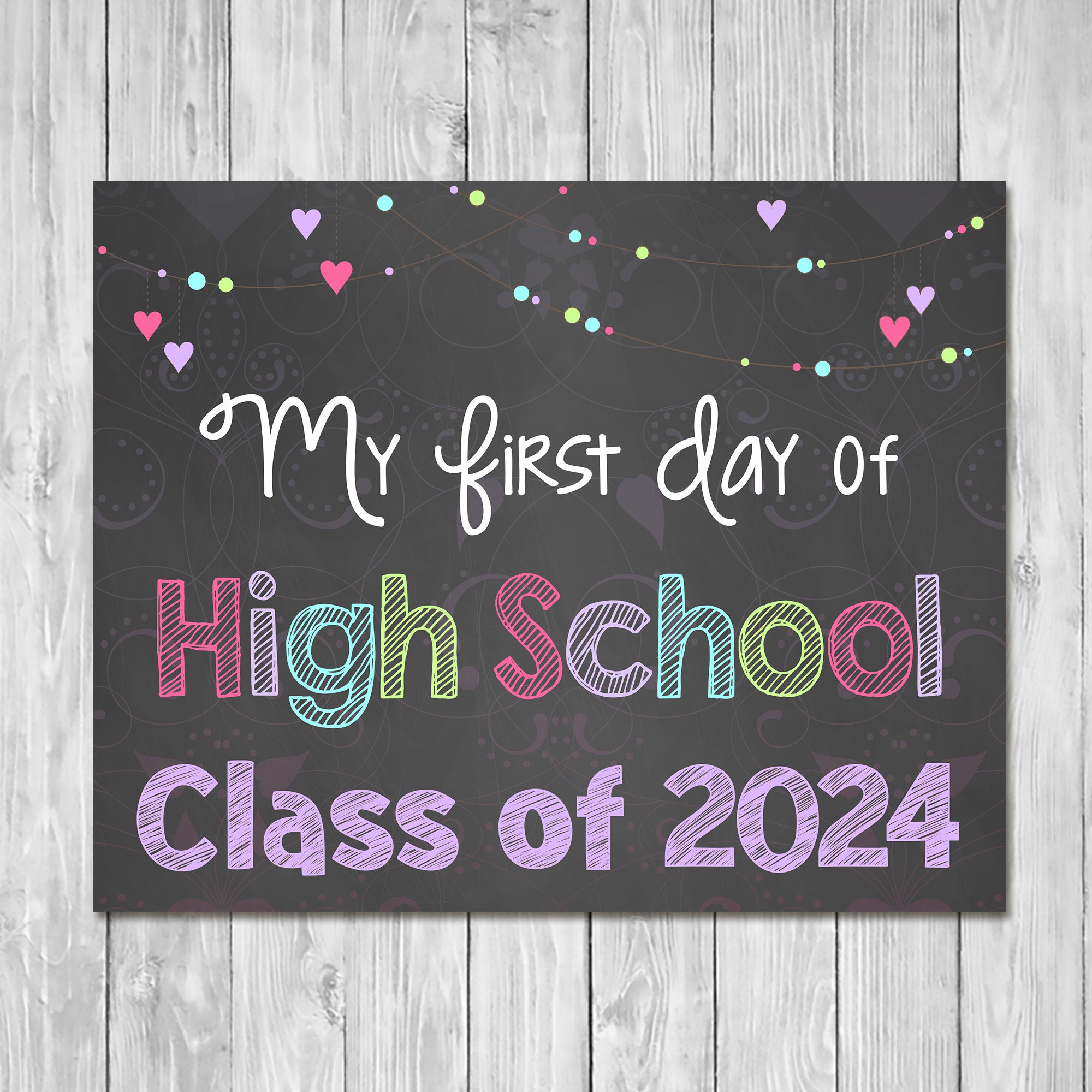 First Day of High School Class of 2024 Chalkboard Sign Etsy