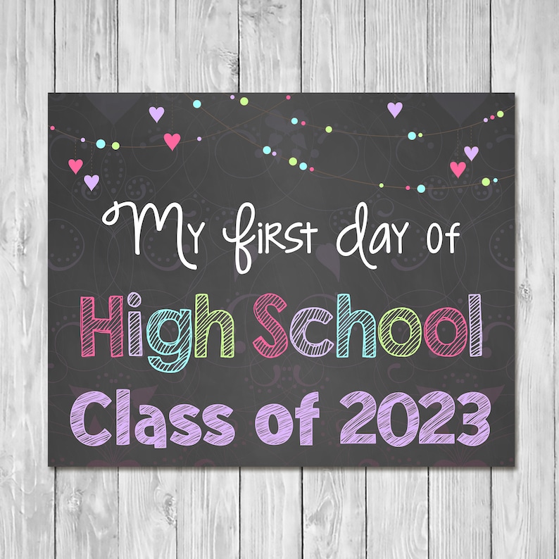 first-day-of-high-school-class-of-2023-chalkboard-sign-etsy