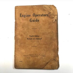 1912 International Harvester Engine Operator&#39;s Guide: Antique Farm Manual