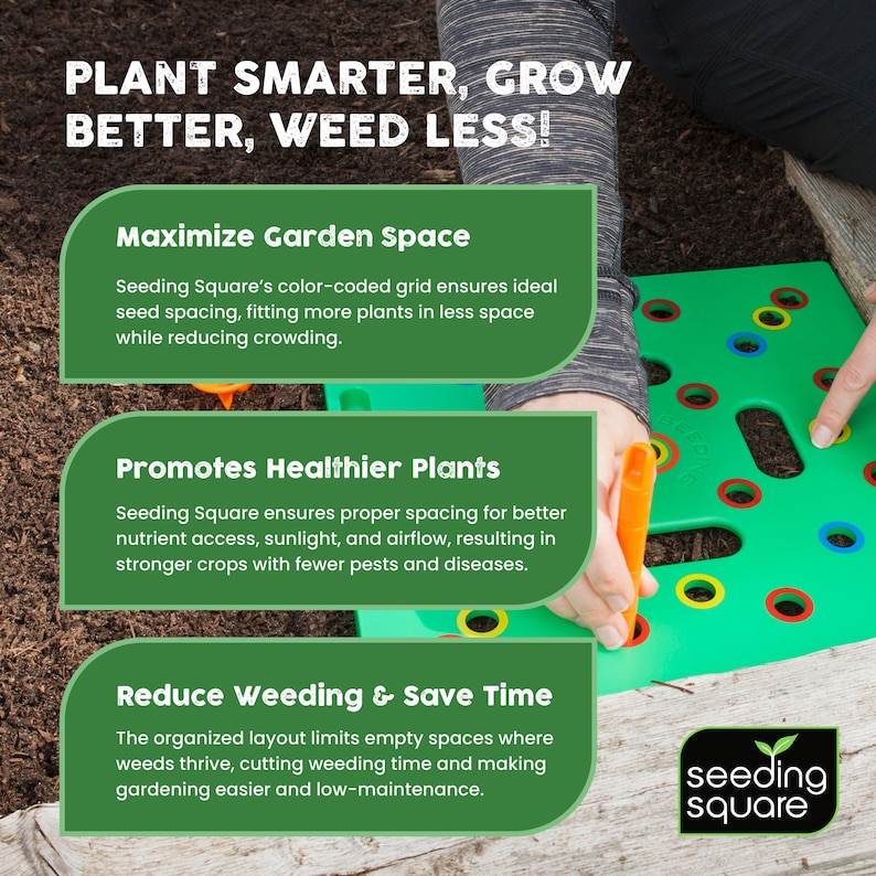 May include: A green Seeding Square gardening tool with color-coded holes is shown in use. The text reads "Plant Smarter, Grow Better, Weed Less!" and highlights benefits like maximizing garden space and reducing weeding time. A hand is using the tool.