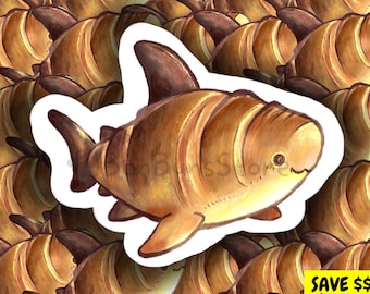 Croisshark Sticker | Waterproof vinyl sticker, foodie, shark, croissant, bakery