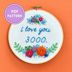 I Love You 3000 - Hand Embroidery Hoop Art Pattern - PDF Download