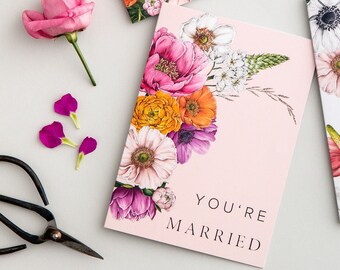 You're Married -  Greeting Card - 'Floral Brights' Collection - Botanical / Floral Card