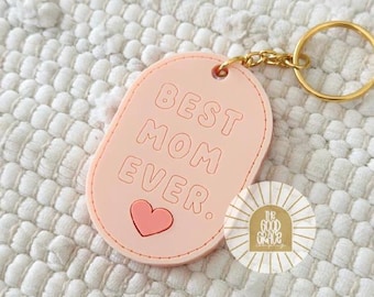 Best Mom Ever Keychain | Acrylic Faux Stitch, Mother's Day Gift