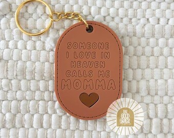 Someone in Heaven Calls Me Mom keychain | Mother's Day Gift | Mama keychain | Loss Mom Gift | Gift for Grandma | Bereaved Mother's Day Gift