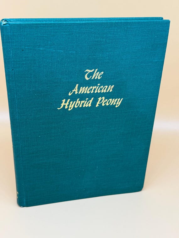 The American Hybrid Peony 1990 American Peony Society Nature books Gardening book gifts Botany books Botanists guide books garden gifts