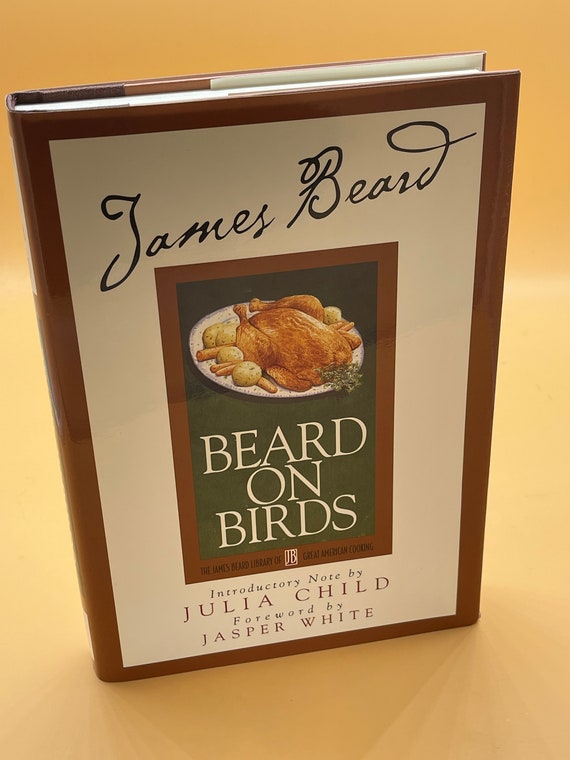 Cookbooks Beard on Birds James Beard w Intro by Julia Child Revised Illustrated Edition 2001 Running Press Gift Books for Cooks Cooking