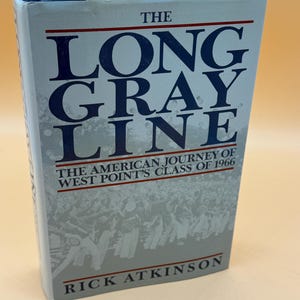 The Long Gray Line The American Journey of West Point's Class of 1966 by Rick Atkinson History book gifts Military history West Point Books