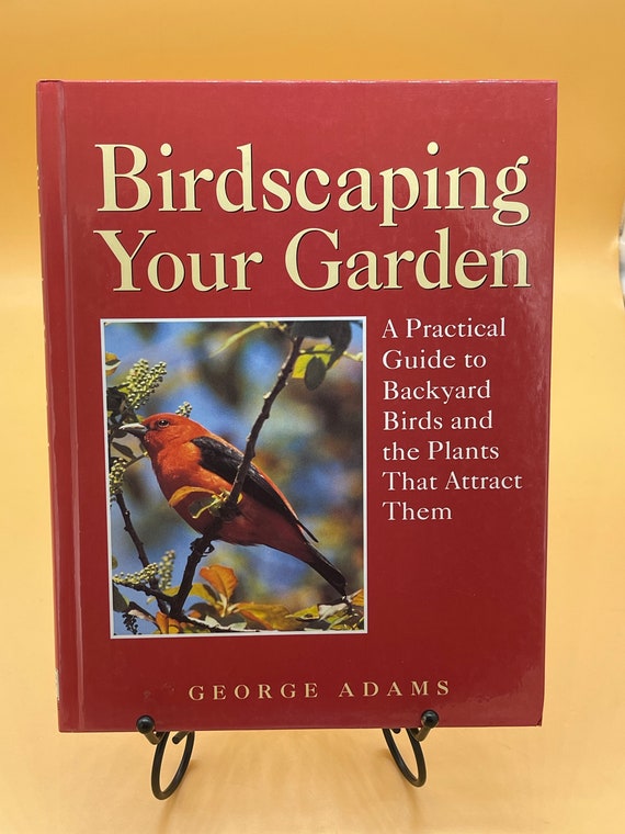 Bird Books Birdscaping Your Garden A Practical Guide by George Adams Bird Lovers Gifts for Gardeners Used Books Bird Feeding Garden Books